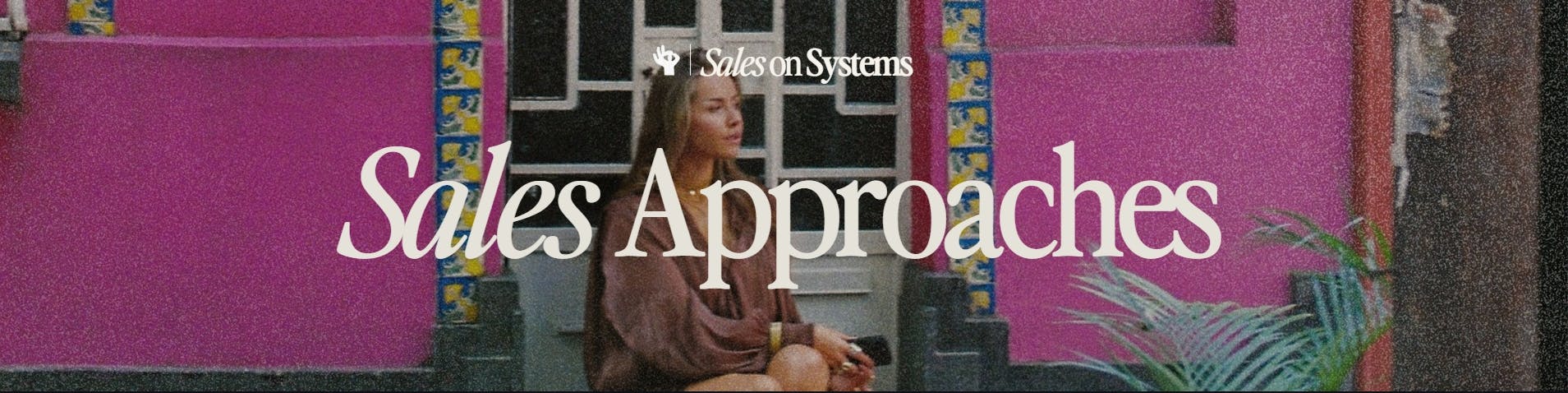 Sales Approaches banner